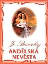 Jo Beverley — Andělská nevěsta