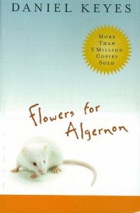 Daniel Keyes — Flowers for Algernon