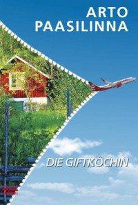 Paasilinna, Arto — Die Giftköchin