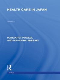 Powell, Margaret, Anesaki, Masahira & MASAHIRA ANESAKI — Health Care in Japan