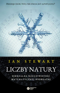 Ian Stewart — Liczby natury. Nierealna rzeczywistość matematycznej wyobraźni