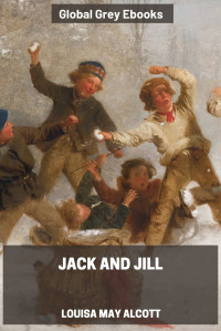 Louisa May Alcott — Jack and Jill