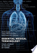 Petr Honč, Jana Přívratská, Kristina Hellerová — Essential Medical Terminology - Your LifeBoat in the Sea of Terms (2023)_(8024653494)_(Karolinum Press)