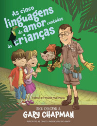Gary Chapman & Rick Osborne — As cinco linguagens do amor contadas às crianças