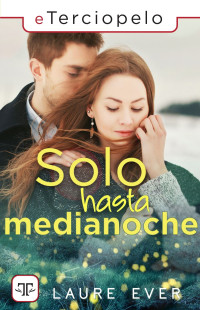 Laure Ever — Solo hasta medianoche