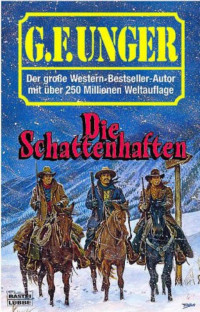 Unger, G. F. [Unger, G. F.] — Die Schattenhaften