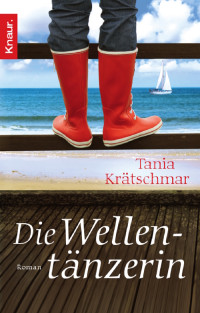 Krätschmar, Tania [Krätschmar, Tania] — Die Wellentänzerin