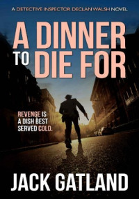 Jack Gatland — A Dinner To Die For
