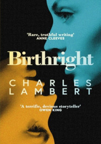 Charles Lambert — Birthright