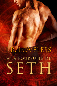 J.R. Loveless — À la poursuite de Seth