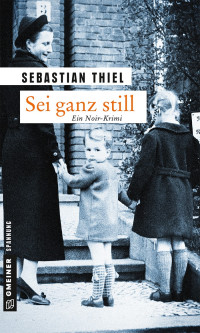 Sebastian Thiel — Sei ganz still