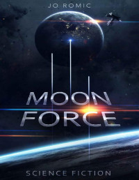 Romic, Jo [Romic, Jo] — Moon Force