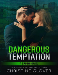 Christine Glover — Dangerous Temptation