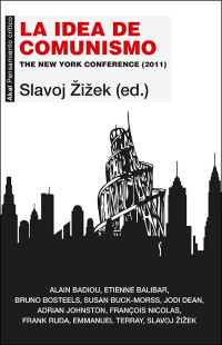 Zizek, Slavoj; — La idea de comunismo