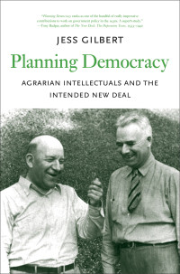 Gilbert, Jess Carr. — Planning Democracy