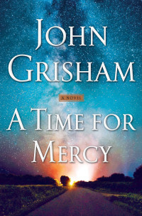 John Grisham — A Time for Mercy