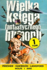 Antologia — Wielka Księga Fantastycznego Humoru Tom 1