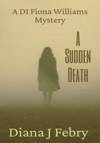 Diana J Febry — A Sudden Death