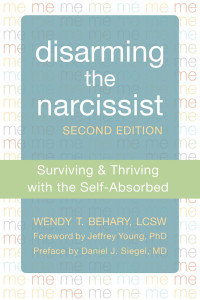 Wendy T. Behary — Disarming the Narcissist