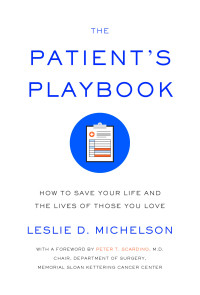 Leslie D. Michelson — The Patient's Playbook