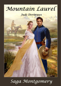 Jude Deveraux — (Saga Montgomery 5) A Duquesa e o Capitão Montgomery (Mountain Laurel)