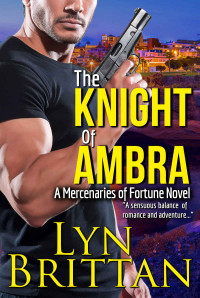 Lyn Brittan — Mercenaries of Fortune 01: The Knight of Ambra