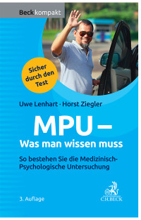 Uwe Lenhart;Horst Ziegler; & Horst Ziegler — MPU - Was man wissen muss