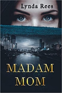 Lynda Rees — Madam Mom