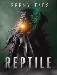 Jeremy Eads — Reptile