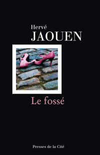 Hervé Jaouen — Le fossé