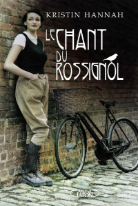 Hannah, Kristin — Le chant du rossignol