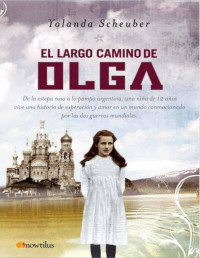 Yolanda Scheuber — El Largo Camino De Olga