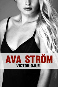 Víctor Ojuel — Ava Ström