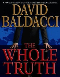 David Baldacci — The Whole Truth