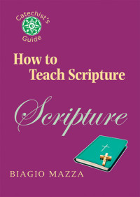 Biagio Mazza — How to Teach Scripture