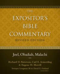 Richard D. Patterson;Carl E. Armerding;Eugene H. Merrill; & Carl E. Armerding & Eugene H. Merrill — Joel, Obadiah, Malachi