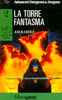 Jean Blashfield [Blashfield, Jean] — Advanced D&D - 02 - La Torre Fantasma