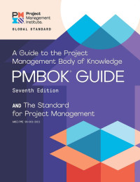 Project Management Institute (COR) — 项目管理知识体系 第七版 (PMBOK® 体系) 指南