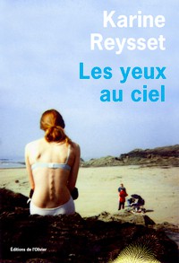 Karine Reysset — Les yeux au ciel