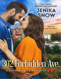 Jenika Snow — 302 Forbidden Ave. (A cherry falls romance 9)