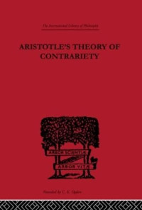 John P. Anton — Aristotle's Theory of Contrariety