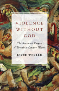 Wexler, Joyce; — Violence Without God
