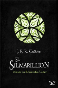 J. R. R. Tolkien — El Silmarillion (Ilustrado)