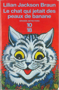 Braun Lilian Jackson [Braun Lilian Jackson] — Le chat qui jetait des peaux de banane