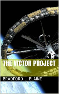 Bradford L. Blaine — The Victor Project