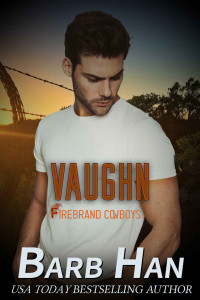 Barb Han — VAUGHN: Firebrand Cowboys