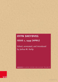 Joshua Karlip, ed. — Oyfn Sheydveg. Issue 1, 1939 (April) (English, Hebrew)