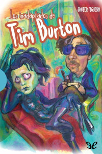 Javier Figuero — Los inadaptados de Tim Burton
