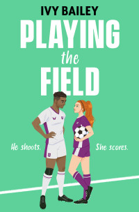 Ivy Bailey — Playing the Field