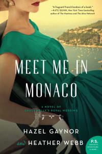 Hazel Gaynor — Meet Me in Monaco